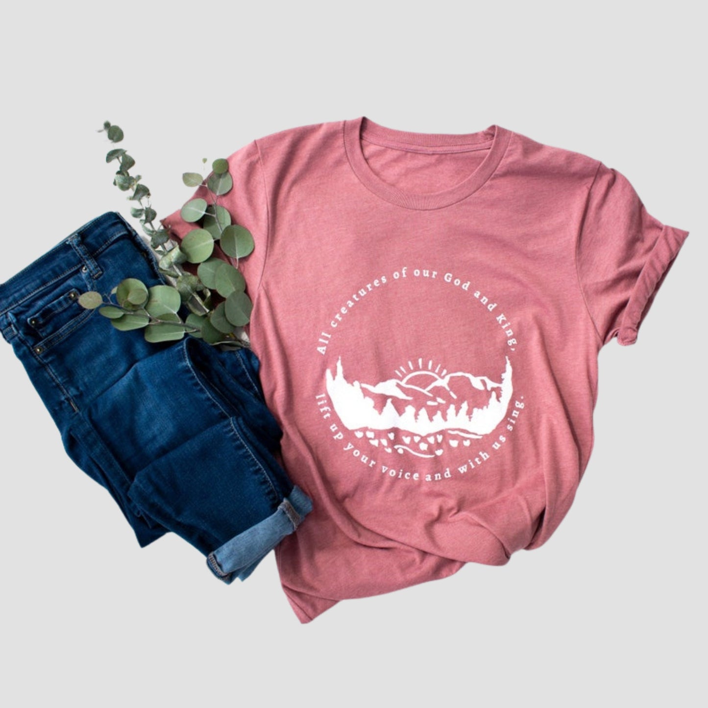 All Creatures of Our God and King T-Shirt