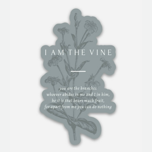 I Am the Vine Sticker